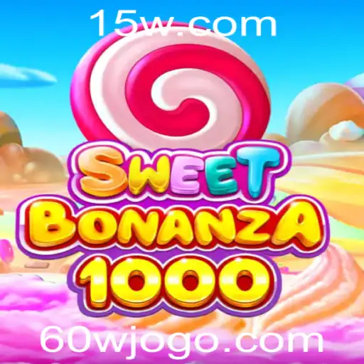 Descubra o Encantamento do Jogo SweetBonanza1000